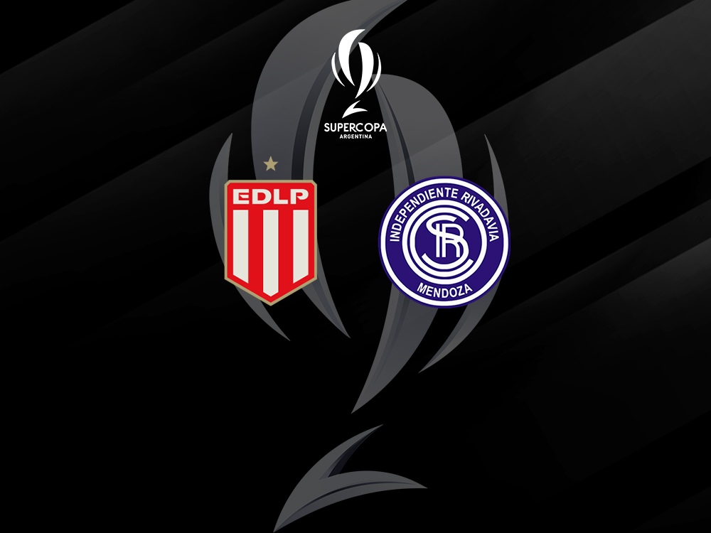 Programación para la Supercopa Argentina 2025 entre Estudiantes LP - Independiente Rivadavia