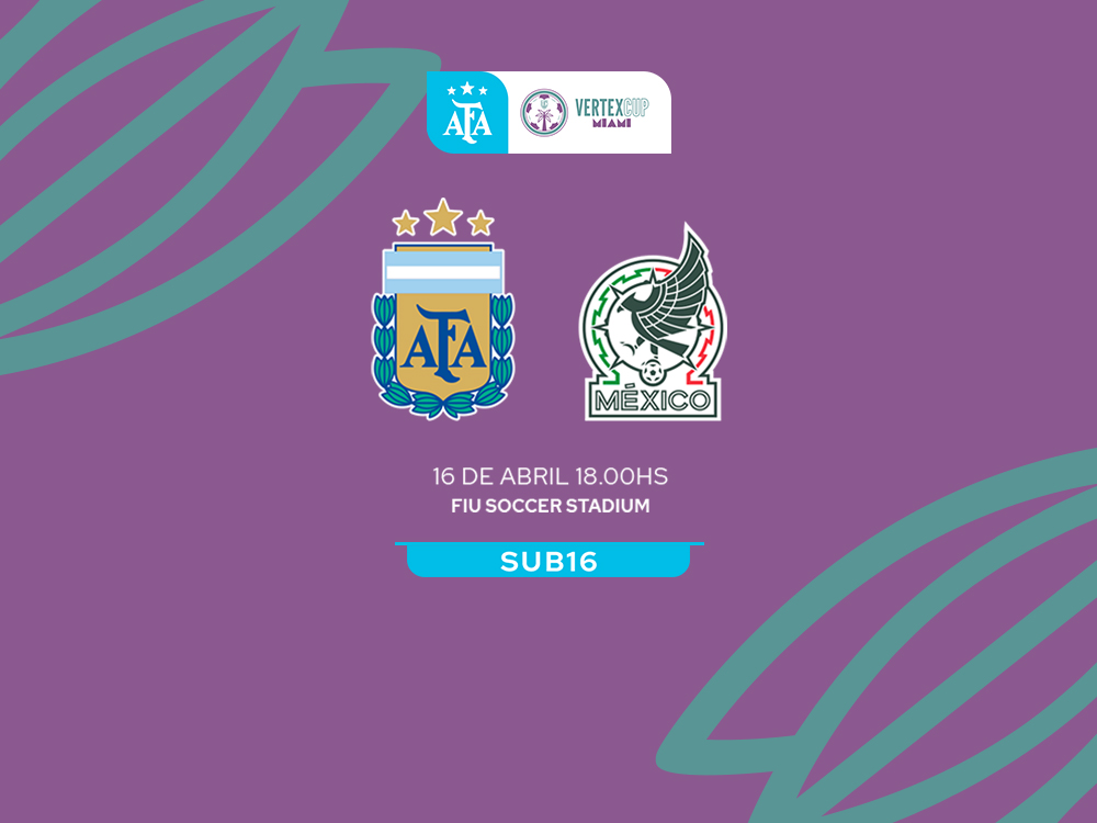 Vertex Cup: la Sub 16 se mide ante México